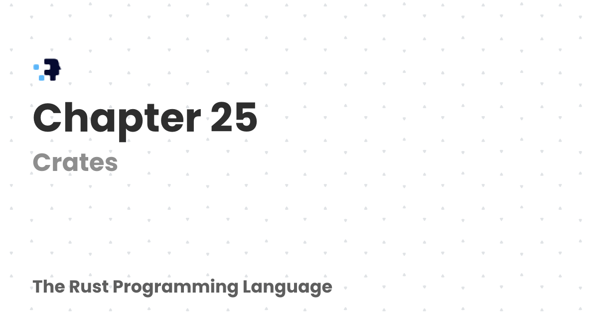 Chapter 25 | The Rust Programming Language