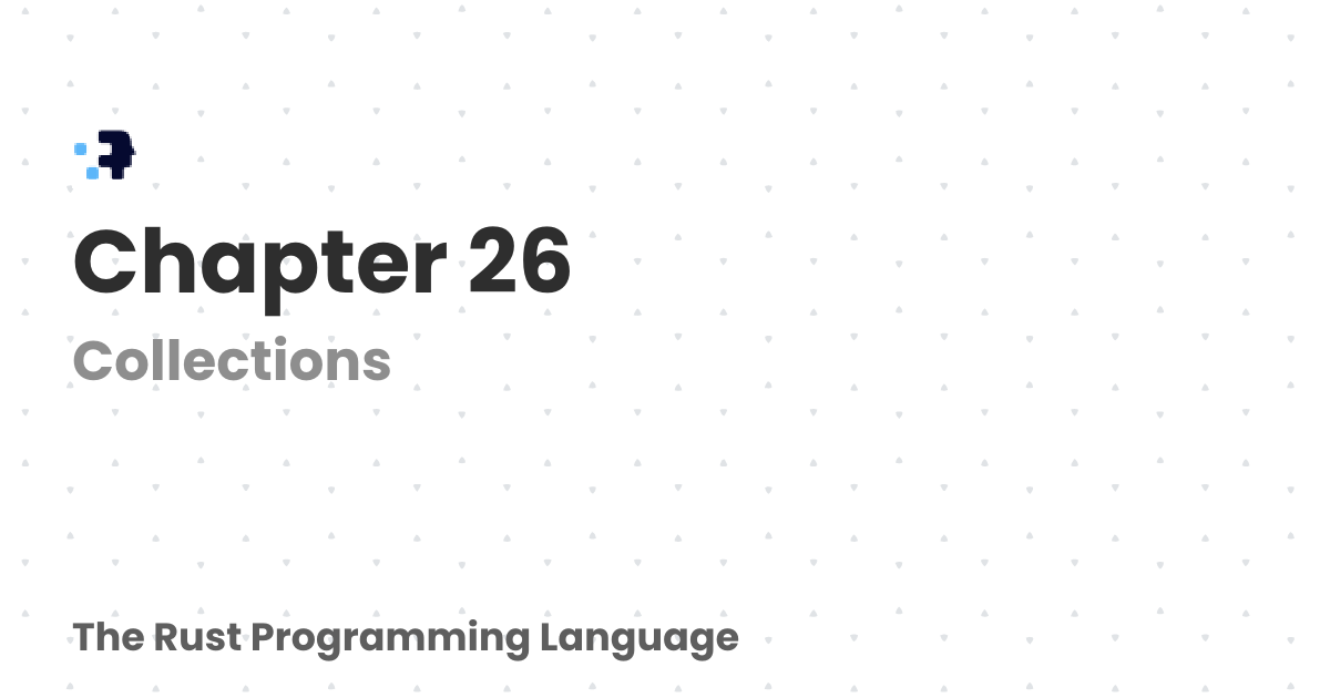 Chapter 26 | The Rust Programming Language